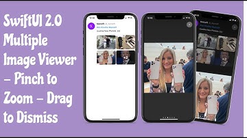 SwiftUI 2.0 Multiple Image Viewer - Pinch to Zoom - Drag to Dismiss - SwiftUI Tutorials