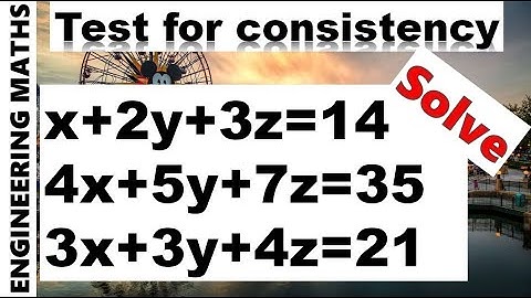 Test for consistency for system of linear equation | PROBLEM 2 | Engineering maths | Mathspedia|