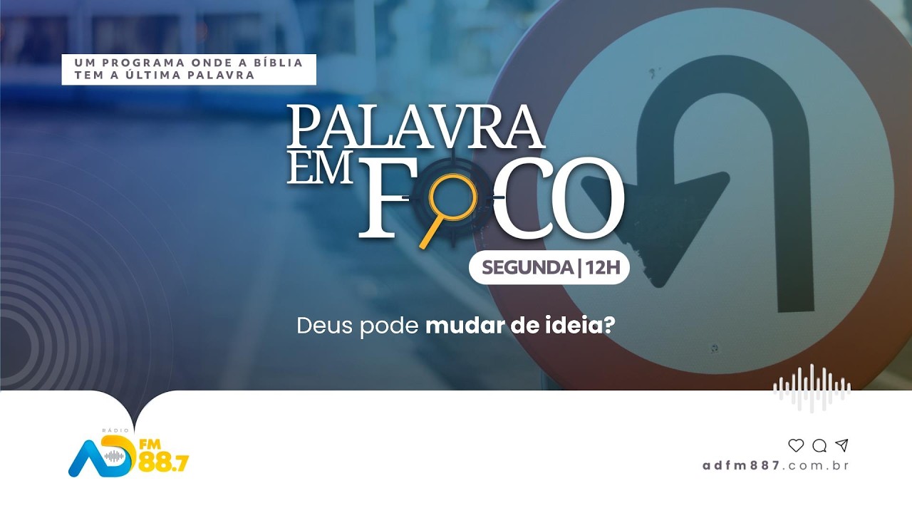 PALAVRA EM FOCO | EP 64 - Deus pode mudar de ideia? | TV ADBELÉM