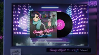 Candy Night ( Flamingo Cartel & DJ TARO Remixx ) /TOKYO CITYPOP CANDY: