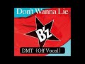 【DTM】Don't Wanna Lie(Off Vocal)/ B'z