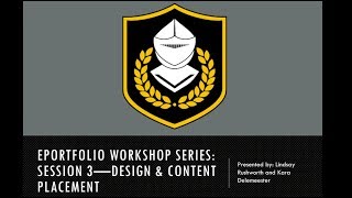 Knights of Distinction - ePortfolio Workshop Series - Session 3