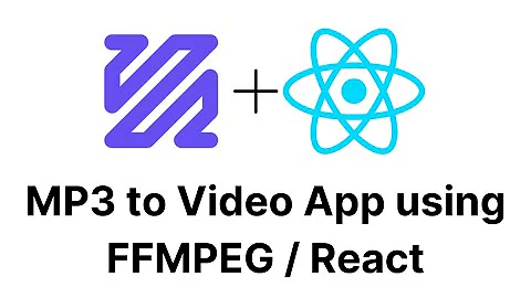 MP3 to Video App using FFMPEG / React