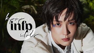 infp kpop idols (kpop mbti series pt.2) 