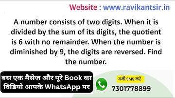 A number consists of two digits. When it is divided by the sum of its digits, the quotient is 6 with