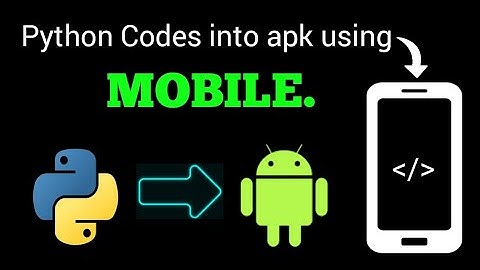 Turn Your Python Codes into Android Apps with Google Colab, using just your MOBILE !!! |#python #apk