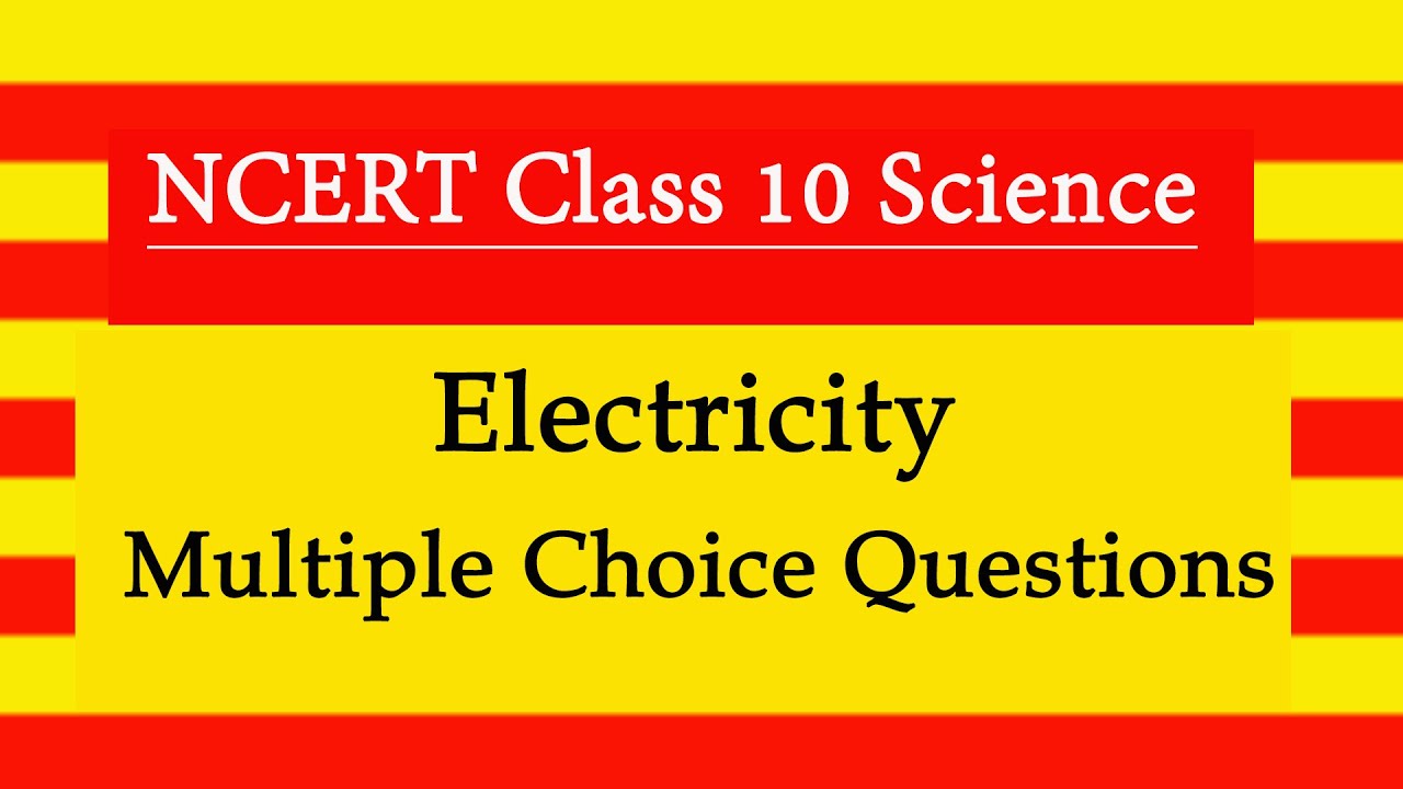 Electricity multiple choice questions class 10 l electricity mcqs - YouTube
