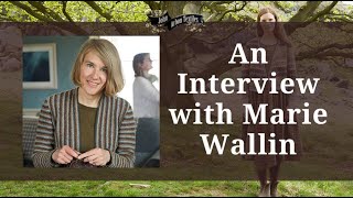 Interview with Marie Wallin