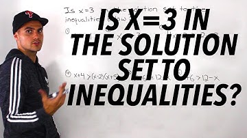 MHF4U (4.2) - Is x=3 in the solution set of an inequality?