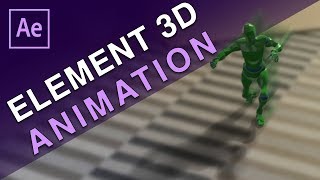 Element 3D Character Animation - After Effects Tutorial