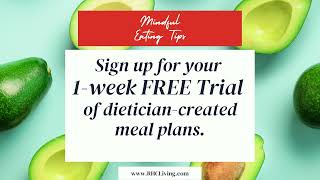 MINDFUL EATING TIPS | 1 Week FREE TRIAL - Customized Meal Planning screenshot 2