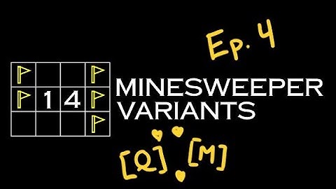 14 Minesweeper Variants Ep. 4 | When Two Variants Love Each Other Very Much...