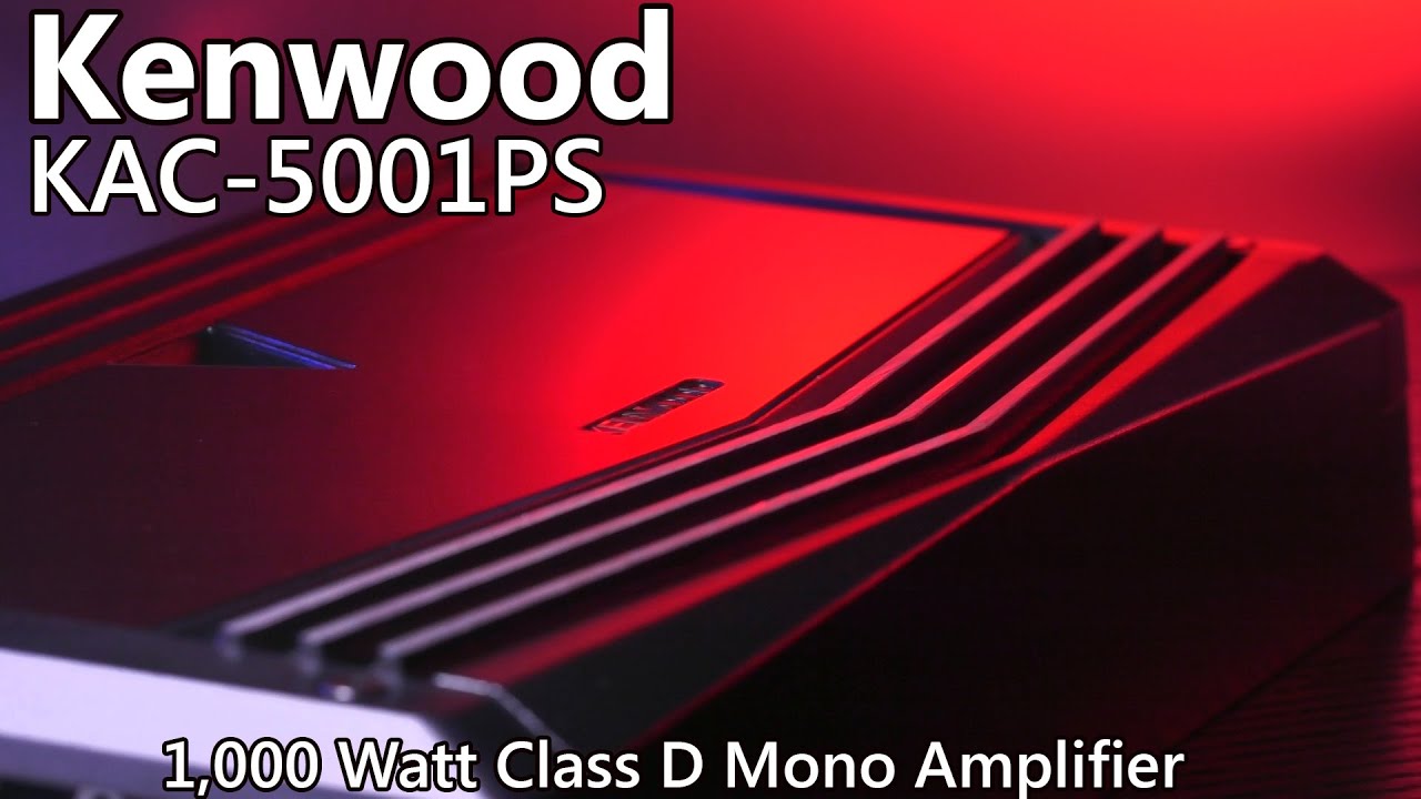 Kenwood KAC-5001PS 1,000 Watt Car Amplifier - YouTube