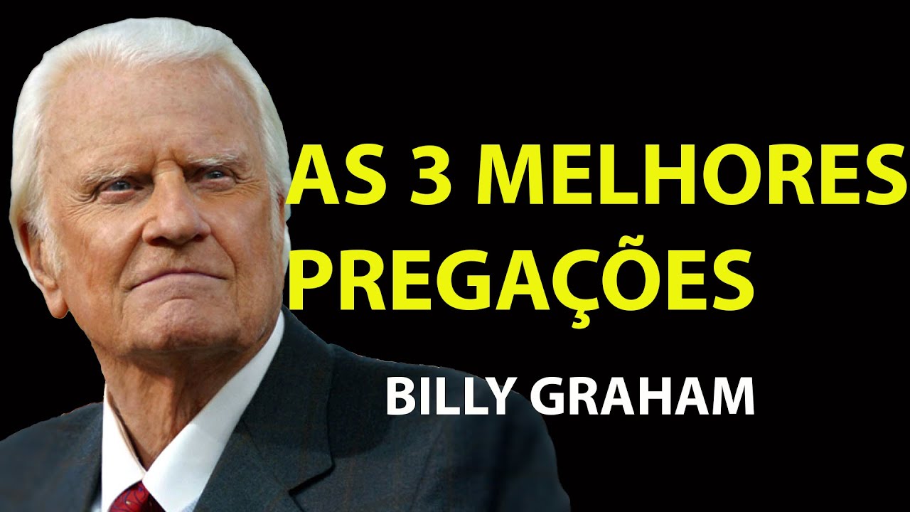 As 3 Melhores Pregações  Pastora | Sermão Billy Graham