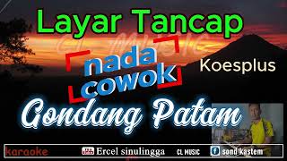 Layar Tancap  Kusplus  Karaoke Nada Pria cowok  Remix Patam  Cl 