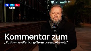 Rtl West Kommentar Jörg Zajonc Zum Politische-Werbung-Transparenz-Gesetz Rtl West