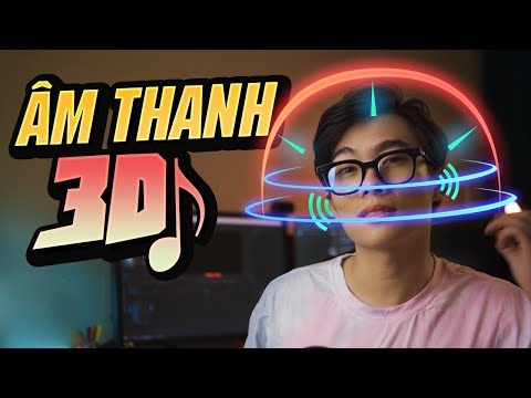 Video: Cách Tạo âm Thanh Vòm