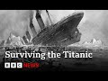 Titanic survivor recalls disaster: &#39;I shall probably dream about it tonight&#39; | BBC News