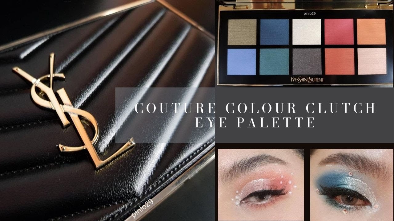 ysl couture colour clutch 10 colour eye palette review ท้ชใจไหม? YouTube