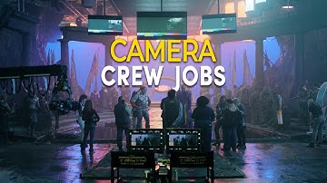 Every Film Crew Job In The Camera Department Explained
