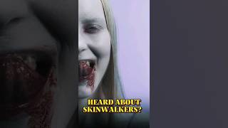 Who are SkinWalkers | Proof horrorshorts youtubeshorts viral