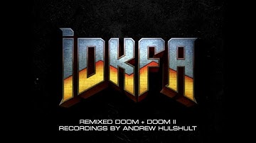 IDKFA (DOOM + DOOM II) - Title Music