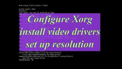 Arch Install Xorg Resolution, video drivers (part-4) #archlinux #archinstall