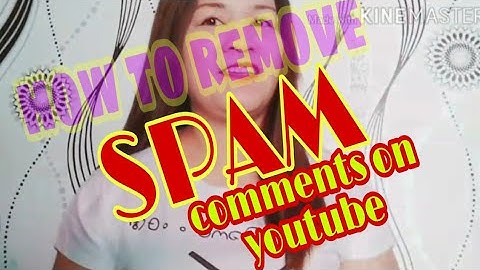 How to remove spam comment in youtube / tagalog tutorial by shie rel