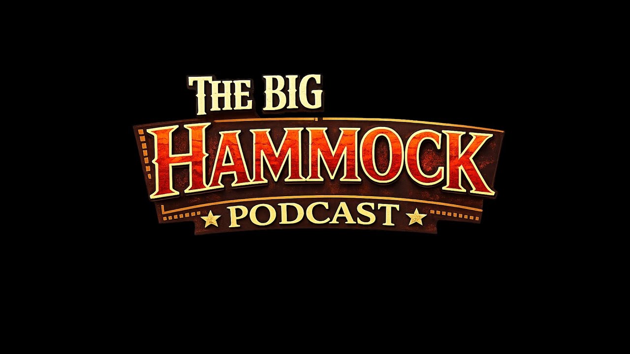 The Big Hammock Podcast ( Fathers Day Special)
