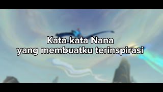 Kata-kata Nana yang membuatku terinspirasi | Story' MLBB
