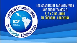 Presidentes ICF Latam convocan al Congreso Latinoamericano de Coaching