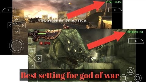 Ppsspp best setting for god of war 60 fps