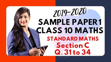 Educart Sample Paper - 1 (Section C - Standard Maths) Class 10 Maths for CBSE Exam 2020