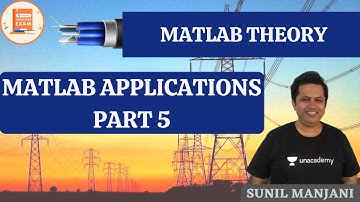 Matlab Applications in Engineering Problems-5 | MATLAB THEORY | GATE/ESE | EE | Sunil Manjani