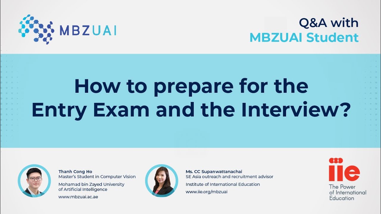[MBZUAI] IIE Southeast Asia - Q&A How to prep for the Entry Exam and the Interview? | 04-01-2023