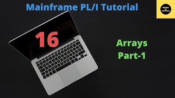 Arrays in PL/I - Mainframe PL/I Tutorial - Part 16