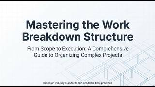 Work Breakdown Structure (WBS)