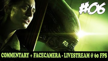 Alien Isolation Walkthrough Gameplay Part 6 "Androids, Stealth Time" FaceCam / Live Stream