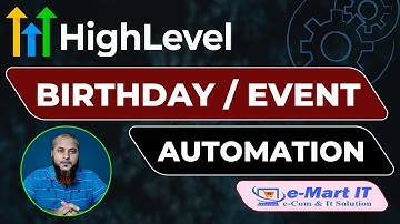 Birthday/Special Event Automation in GoHighLevel | Make Every Client Feel Special || eMart IT