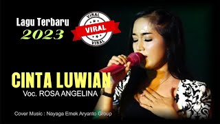 Download lagu Lagu Terbaru _ CINTA LUWIAN _Voc. ROSA ANGELINA | Live Ramadhan Emek Aryanto Group
