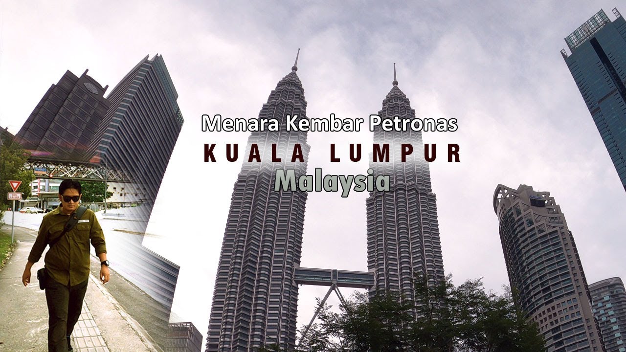 Menara Kembar Petronas Kuala Lumpur