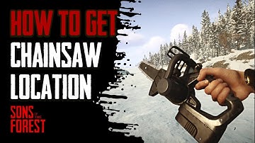 How To get The Chainsaw Location - Sons Of The Forest