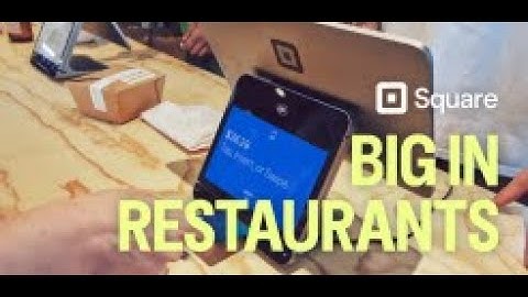 Square | Big in Restaurants | More Sales