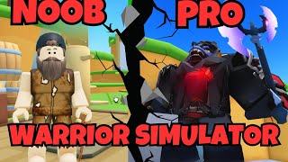 I Went Noob to Pro In Roblox Warrior Simulator