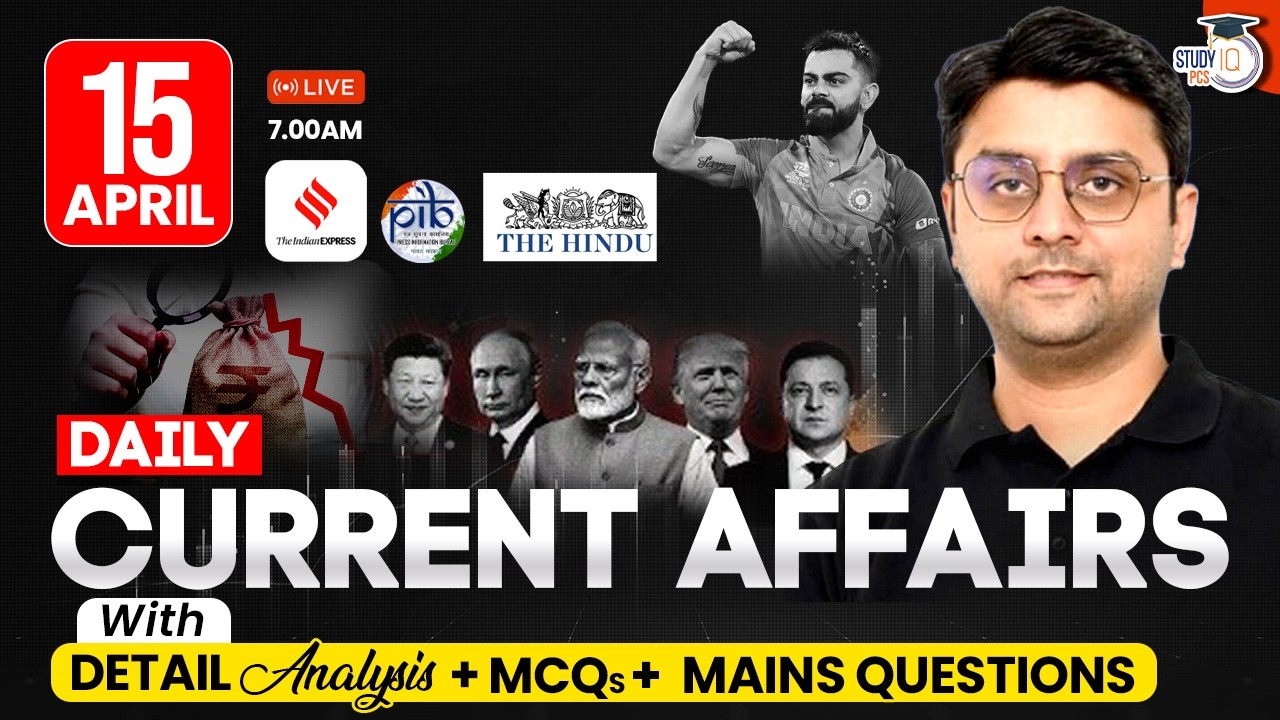 Current Affairs 2026 Today | 15 April 2026 Current Affairs | Daily ...