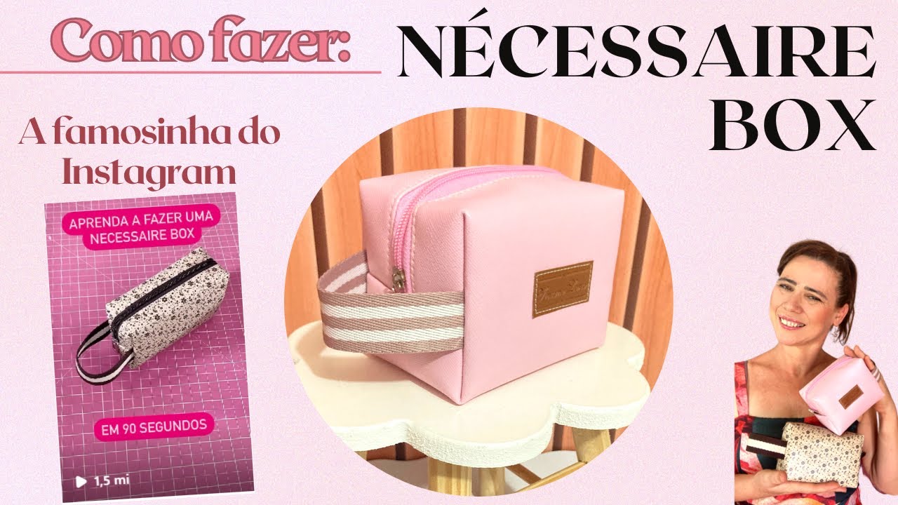 Passo a Passo: Nécessaire Box - Viviane Lerio