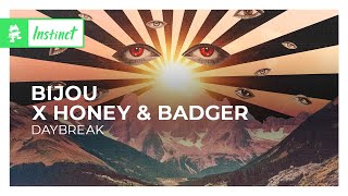 BIJOU x Honey & Badger - Daybreak [Monstercat Release]