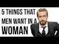 5 Strange Things Men Want In a Woman (That They're Unaware of!)