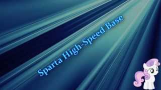 Sparta High Speed Base (-Reupload-)