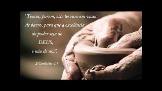 2 Coríntios 4:7 - O poder vem de Deus